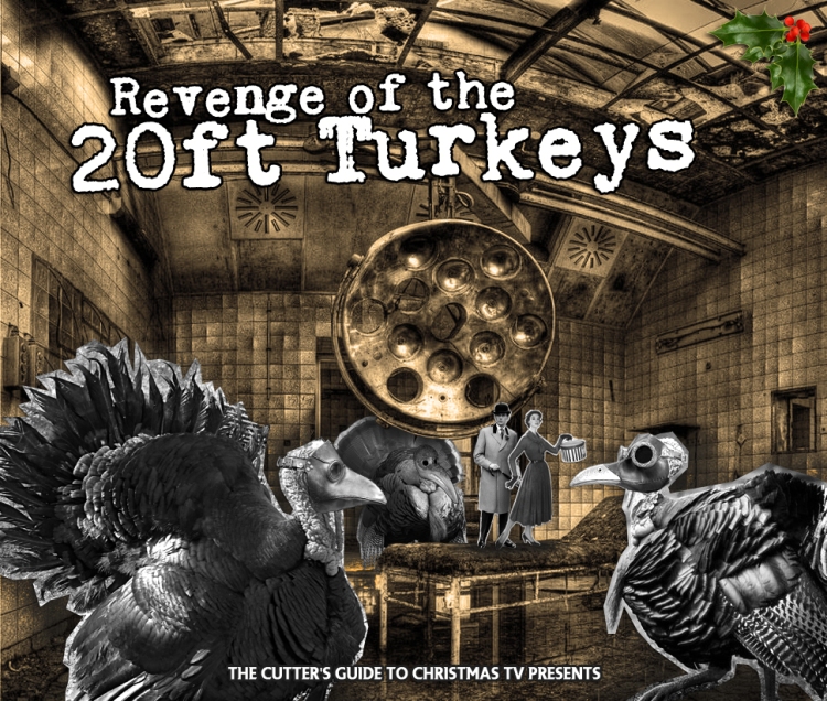 Revenge of the 20ft Turkeys